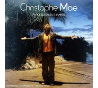 Mae, Christophe - Parce Qu on Ne Sait Jamais [Import]