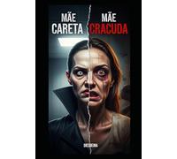 mãe cracuda mãe careta