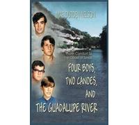 Mae Durden-Nels Four Boys, Two Canoes, and the Guadalupe Riv (Copertina rigida)