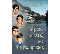 Mae Durden-Nelson Four Boys, Two Canoes, and the Guadalupe River (Tascabile)
