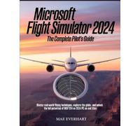 Mae Everhart Microsoft Flight Simulator 2024 (Tascabile)