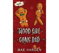 Mae Harden Wood Girl Gone Bad (Tascabile)