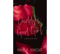 Mae K Knight Daddy's Good Girl (Tascabile) Temptation Shorts