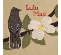 Mae, Lulu - Mockingbird & The Dogwood Tree