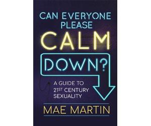 Mae Martin Can Everyone Please Calm Down? (Tascabile)