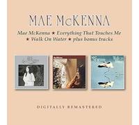 Mae McKenna - Mae McKenna / Everything That Touches Me / Walk On Water + bonus tracks