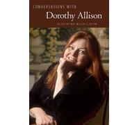 Mae Miller Claxton Conversations with Dorothy Allison (Tascabile)