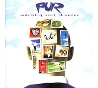 Maechtig Viel Theater by Pur