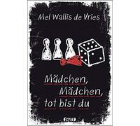 Mädchen, Mädchen, tot bist du: 4