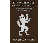 Maegan A Stebbins The Werewolf (Tascabile)