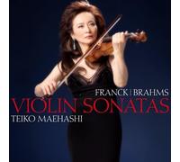 Maehashi, Teiko - Frank & Brahms: Violin Sonata