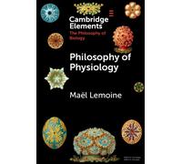 Maël Lemoine Philosophy of Physiology (Tascabile)