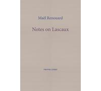 Mael Renouard Notes on Lascaux (Tascabile)