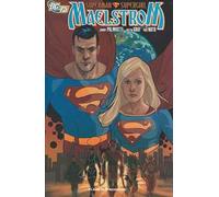 Maelstrom. Superman/Supergirl