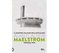 Maelstrom. Terminal war