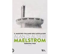 Maelstrom. Terminal war