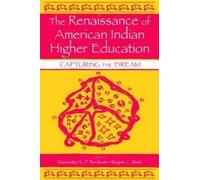 Maenette K.P. A Ben The Renaissance of American Indian Higher Educat (Tascabile)