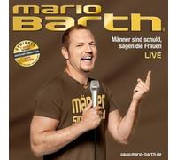 Mario Barth Männer sind schuld, sagen die Frauen (CD)