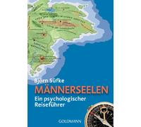 Männerseelen: Ein psychologischer Reiseführer: 15607