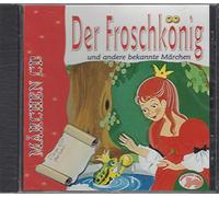 Märchen - Der Froschkönig und 3 Weiteremärchen