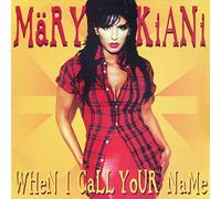 Märy Kiani: When I Call Your Name [12" Maxi, Mercury MERX 440]