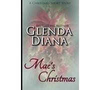 Mae's Christmas: A Christmas Short Story