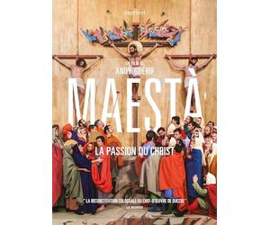 Maestà : La Passion du Christ