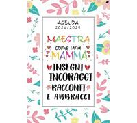 Maestra Come una Mamma: Agenda Insegnante 2023 2024 Ragalo Fine Anno