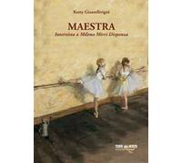 Maestra. Intervista a Milena Mirri Dispensa