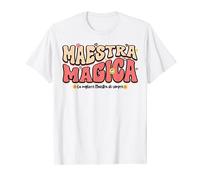 Maestra Magica Idea Originale Compleanno Asilo Nido Speciale Maglietta