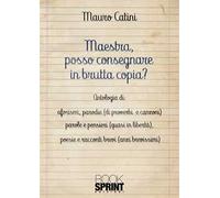 Maestra, posso consegnare in brutta copia?
