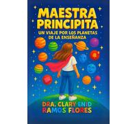 Maestra Principita: Un viaje por los planetas de la enseñanza