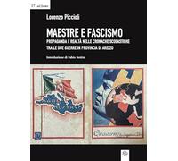 Maestre e fascismo. Propaganda e realtà nelle cronache scolastiche tra le ...