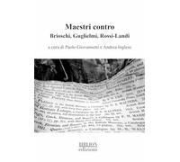 Maestri contro. Brioschi, Guglielmi, Rossi-Landi