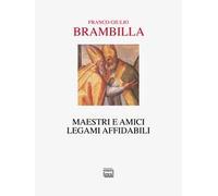 Maestri e amici. Legami affidabili
