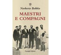 Maestri e compagni - Bobbio Norberto