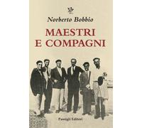 Maestri e compagni [Paperback] [Jun 24, 2021] Bobbio, Norberto