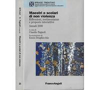 Maestri e scolari di non-violenza. Riflessioni, testimonianze e proposte interattive