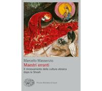 Libri Marcello Massenzio - Maestri Erranti. Il Rinnovamento Della Cultura Ebraic