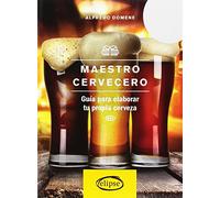 Maestro cervecero : guía para elaborar tu propia cerveza