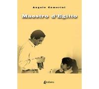 Maestro d'Egitto. Nuova ediz.