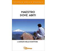 Maestro dove abiti