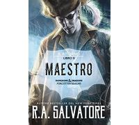 Maestro. Il ritorno. Dungeons & Dragons. Forgotten Realms. Vol. 2