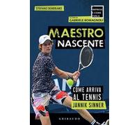 Maestro nascente. Come arriva al tennis Jannik Sinner