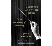 John Mauceri Maestros And Their Music (Tascabile)