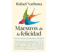 Maestros de la felicidad / Masters of Happiness: De Sócrates a Viktor Frankl, un viaje único por la historia de la filosofía