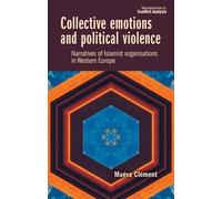 Maéva Clément Collective Emotions and Political Violence (Copertina rigida)