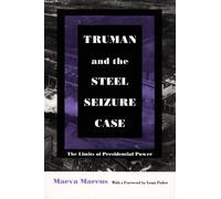 Maeva Marcus Truman and the Steel Seizure Case (Tascabile)