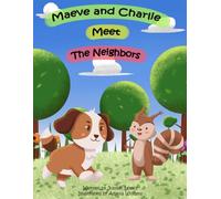 Maeve and Charlie Meet the Neighbors