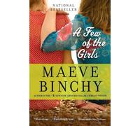 Maeve Binchy A Few of the Girls (Tascabile)